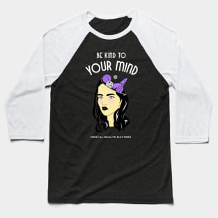 Be Kind to Your Mind - Purple Planets Baseball T-Shirt